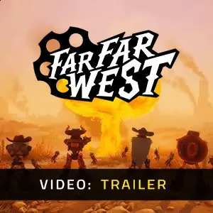 Far Far West - Trailer