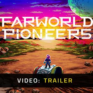Farworld Pioneers - Video Trailer