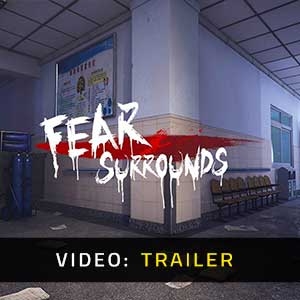 Fear-Surrounds Video Trailer