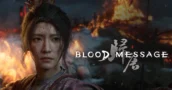 Blood Message 19-Minute Gameplay Trailer details Tang Dynasty Setting