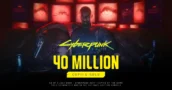 Cyberpunk 2077 Hits 40 Million Copies Sold, Closing Gap With The Witcher 3