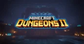 Minecraft Dungeons 2 Revealed with a Massive New Co-Op Chaos [Announcement]