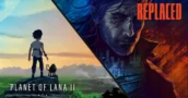 Stop Waiting: You Can Play REPLACED and Planet of Lana 2 Right Now