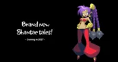 WayForward announces 2027 Release Window for next Shantae game
