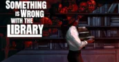 Something is Wrong With the Library turns Cozy Book Sorting into a Supernatural Nightmare