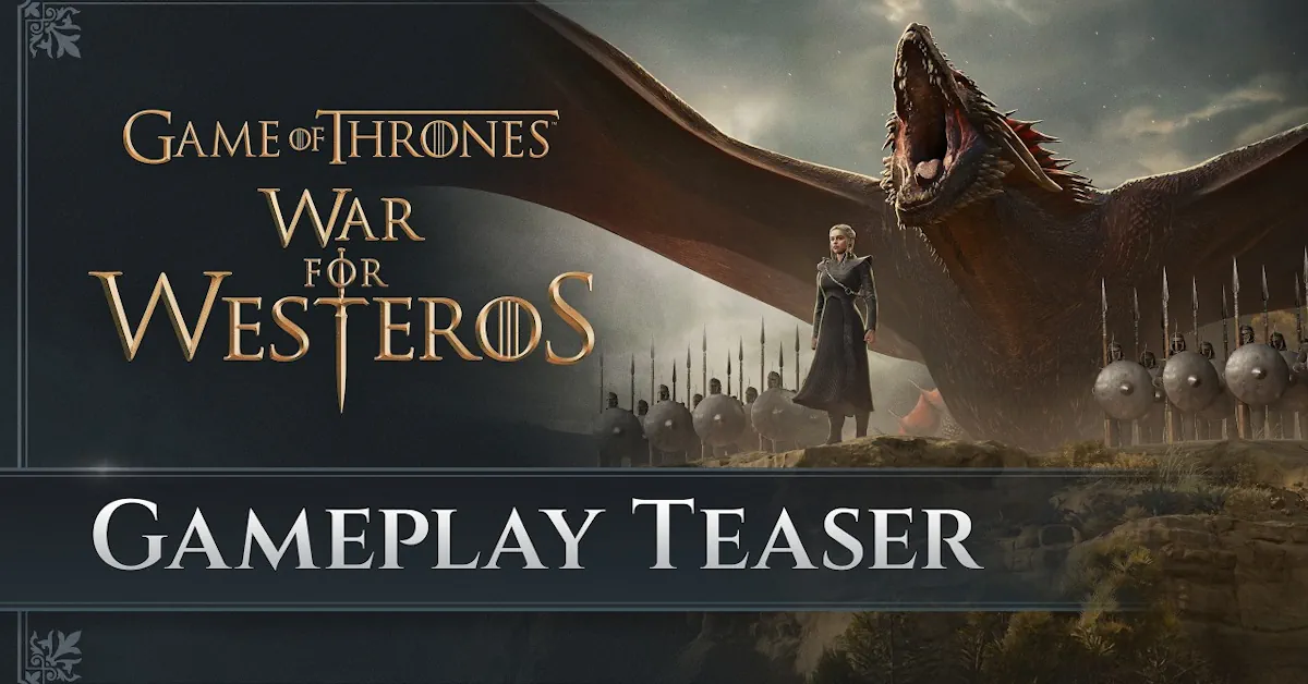 Game of Thrones War for Westeros Gameplay Reveal Set for Gamescom
