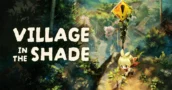 Village in the Shade brings creepy farming West this Fall [Upcoming]