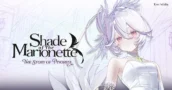 Kiwi Walks Revives Its Long-Lost WitchSpring Prototype as the 2027 Action RPG Shade of the Marionette