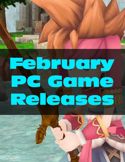February 2018 PC Game Releases