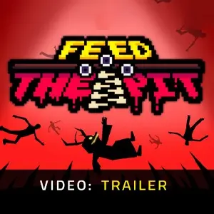 Feed The Pit - Trailer
