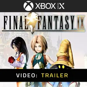 Final Fantasy 9 Xbox Series - Video Trailer