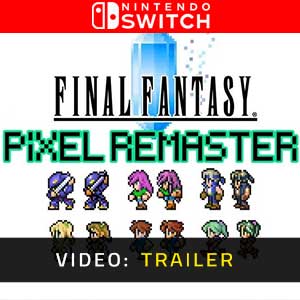 Final Fantasy Pixel Remaster Nintendo Switch- Video Trailer