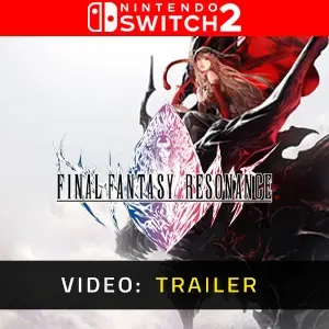 FINAL FANTASY RESONANCE Nintendo Switch 2 - Video Trailer