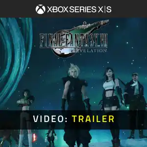 Final Fantasy VII: Revelation Xbox Series - Video Trailer