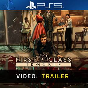 First Class Trouble - Trailer