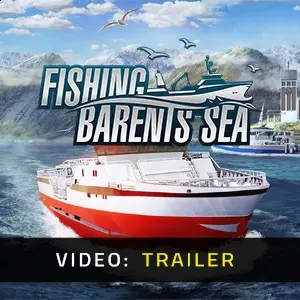 Fishing: Barents Sea – Trailer