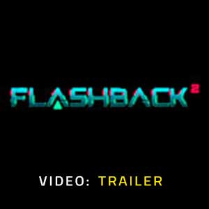 Flashback 2 Video Trailer