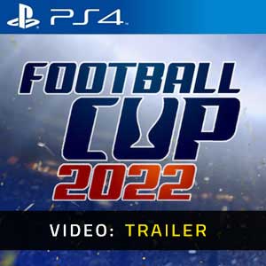 Football Cup 2022 PS4 Video Trailer