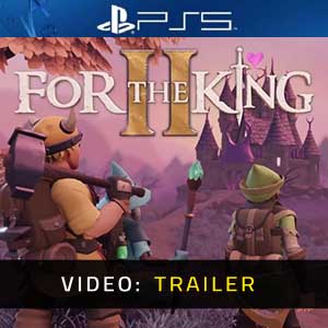 For the King 2 PS5 Video Trailer