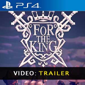 For The King PS4 Video Trailer