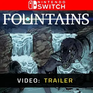 FOUNTAINS Nintendo Switch - Video Trailer