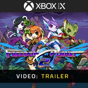 Freedom Planet 2 - Video Trailer