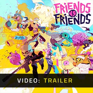 Friends vs Friends Video Trailer