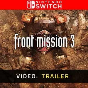 FRONT MISSION 3: Remake Nintendo Switch - Video Trailer