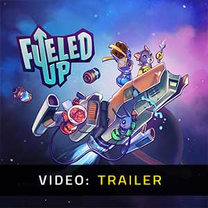 Fueled Up - Video Trailer