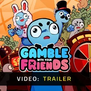 Gamble With Your Friends - Video Trailer