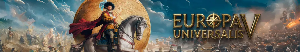 A HISTORICAL GRAND STRATEGY GAME: EUROPA UNIVERSALIS V