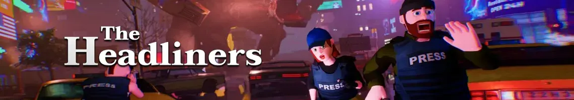 CHASING THE ULTIMATE SCOOP: THE HEADLINERS CHASING THE ULTIMATE SCOOP: THE HEADLINERS