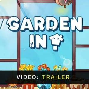 Garden In! - Video Trailer