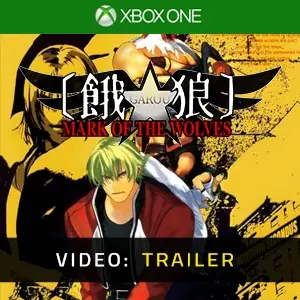 GAROU: MARK OF THE WOLVES Xbox One - Video Trailer