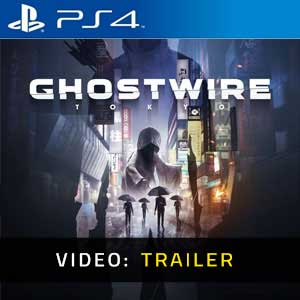 Ghostwire Tokyo PS4 Video Trailer