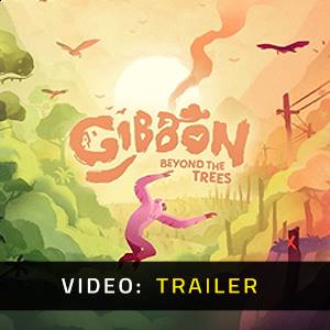 Gibbon Beyond the Trees - Trailer