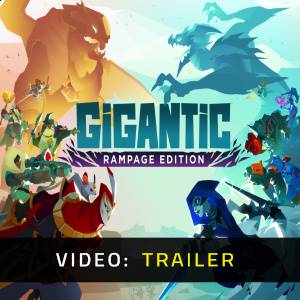 Gigantic Rampage Edition Video Trailer