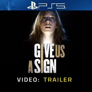 Give Us A Sign PS5 - Trailer