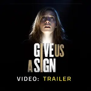 Give Us A Sign - Trailer
