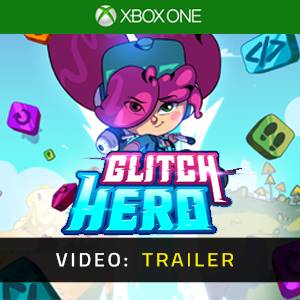 Glitch Hero Video Trailer