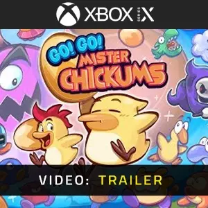 GO! GO! MISTER CHICKUMS Xbox Series - Video Trailer