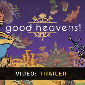 Good Heavens! - Video Trailer