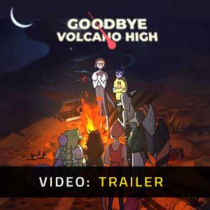 Goodbye Volcano High Video Trailer