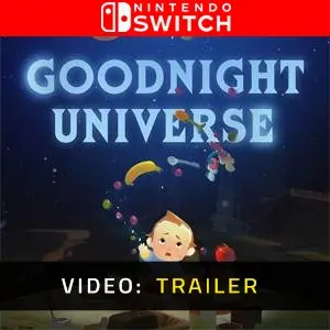 Goodnight Universe - Trailer