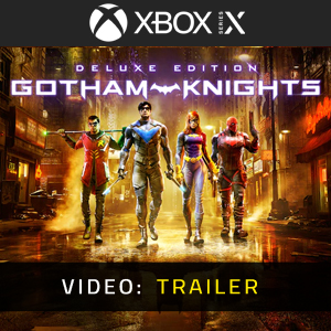 Gotham Knights Deluxe - Trailer
