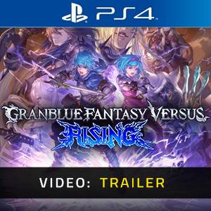 Granblue Fantasy Versus Rising PS4 Video Trailer