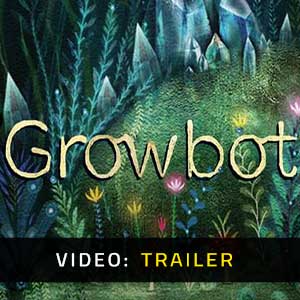 Growbot - Trailer