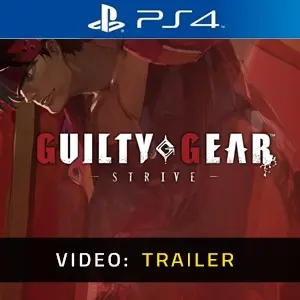 Guilty Gear Strive PS4 - Trailer Video