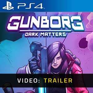 Gunborg Dark Matters PS4- Trailer