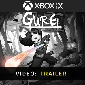 Gurei Xbox Series - Trailer